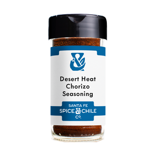 Birthday - Desert Heat Chorizo
